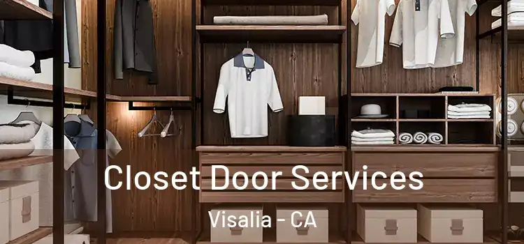 Closet Door Services Visalia - CA