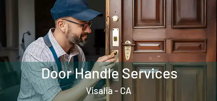 Door Handle Services Visalia - CA