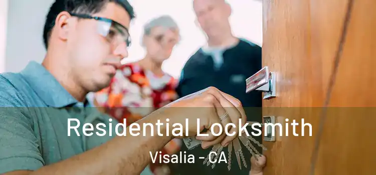 Residential Locksmith Visalia - CA